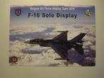 F-16 solo Display 2010 BAF, Verzamelen, Luchtvaart en Vliegtuigspotten, Ophalen of Verzenden, Zo goed als nieuw, Kaart, Foto of Prent