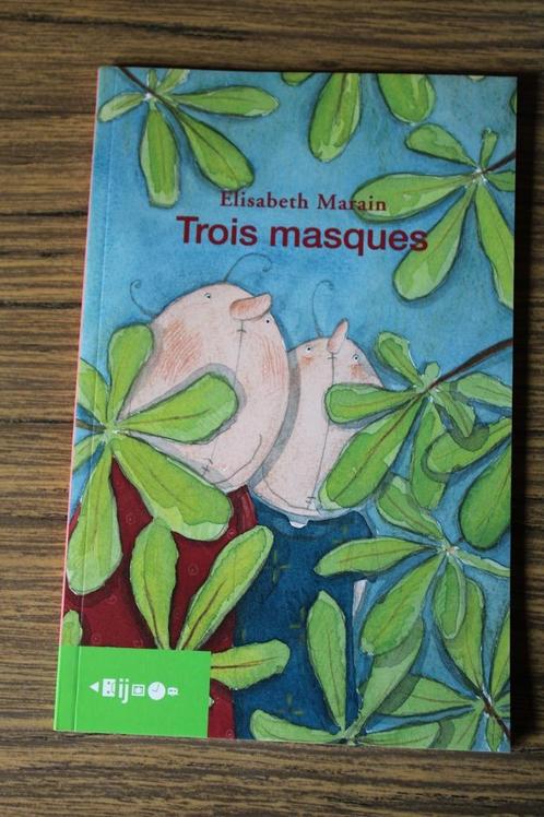 Trois Masques - Elisabeth Marain Groep 7-8 / leerjaar 5-6, Livres, Livres pour enfants | Jeunesse | 10 à 12 ans, Utilisé, Fiction