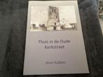 Thuis in de Oude Kerkstraat - Dilsen (Dilsen Stokkem), Ophalen of Verzenden, Aline Kubben