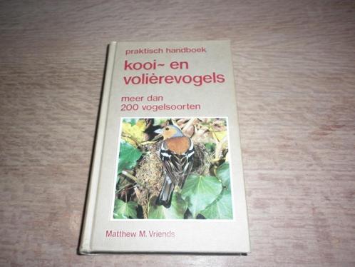 Kooi- en volièrevogels - Matthew M.Vriends, Boeken, Dieren en Huisdieren, Vogels, Ophalen of Verzenden