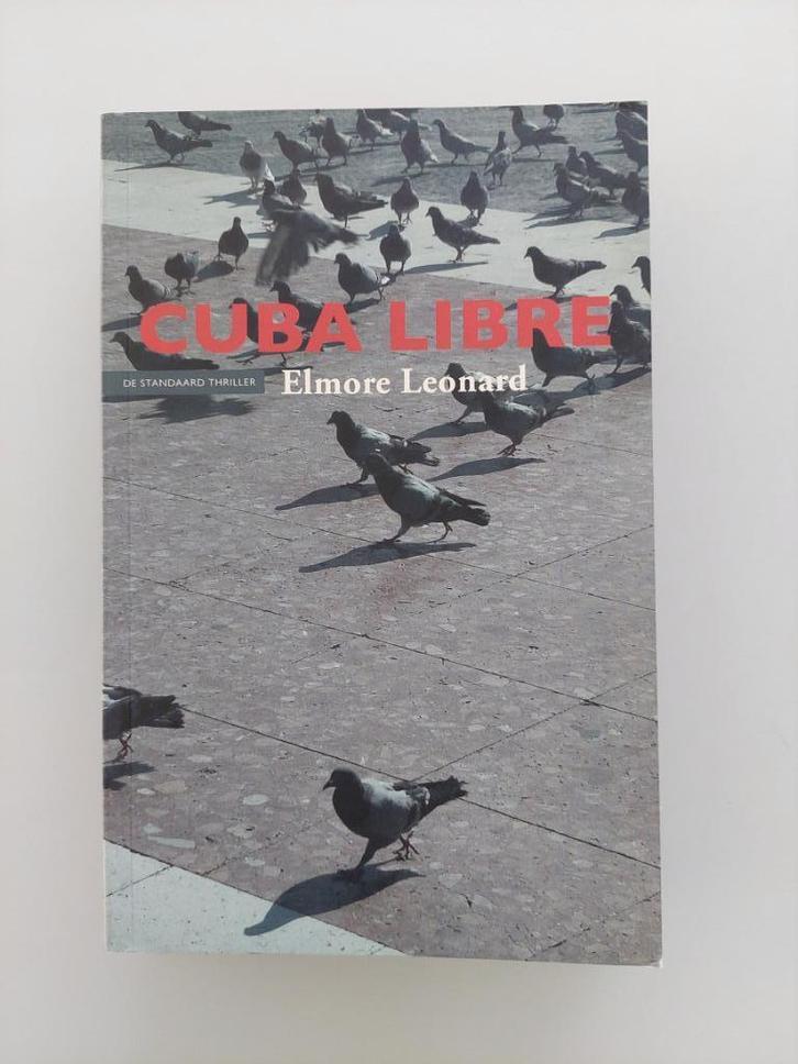 Cuba Libre - Elmore Leonard, Boeken, Literatuur, Zo goed als nieuw, Ophalen of Verzenden