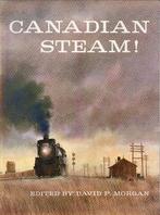 CANADIAN STEAM - DAVID E. MORGAN, Enlèvement ou Envoi, Comme neuf, DAVID P. MORGAN, Train