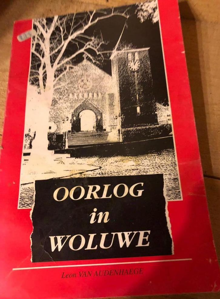 Oorlog in Woluwe, Leon Van Audenhaege, Boeken, Oorlog en Militair, Nieuw, Ophalen of Verzenden