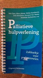 Palliatieve hulpverlening. Zakboekje voor profesionelen., Enlèvement ou Envoi, Comme neuf