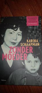 Boek roman ´Zonder moeder´, Ophalen, Nederland, Karina Schaapman, Zo goed als nieuw