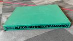 Auto’s schneller machen - vraagbaak Peugeot 205, Boeken, Ophalen, Gelezen, Peugeot