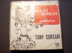 Tony Corsari, Gebruikt, 7 inch, Single, Ophalen of Verzenden