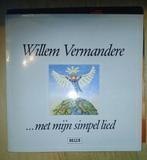 Willem vermandere lp met mijn simpel lied, Ophalen of Verzenden