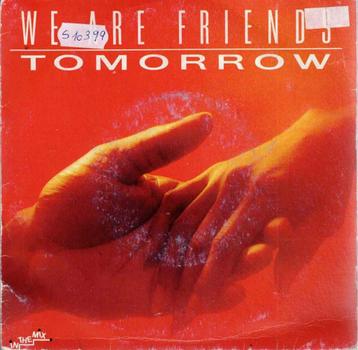 Vinyl, 7"    -    Tomorrow   – We Are Friends beschikbaar voor biedingen