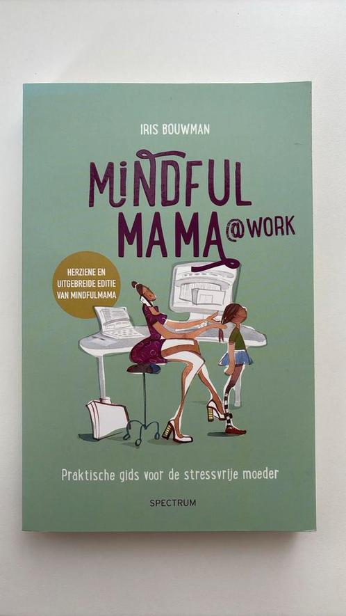 Iris Bouwman - Mindfulmama@Work, Boeken, Psychologie, Nieuw, Ophalen of Verzenden