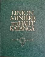 Union Minière du Haut Katanga 1906-1956 À l'occasion de, Livres, Comme neuf, Enlèvement ou Envoi, 20e siècle ou après