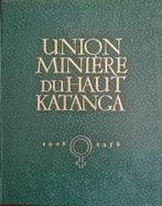 Union Minière du Haut Katanga 1906-1956 Ter gelegenheid van, Ophalen of Verzenden, 20e eeuw of later, Zo goed als nieuw