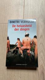 Dimitri Verhulst - De helaasheid der dingen, Ophalen of Verzenden, Zo goed als nieuw, Dimitri Verhulst