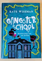 Gangsterschool, Ophalen of Verzenden, Zo goed als nieuw, Kate Wiseman, Fictie