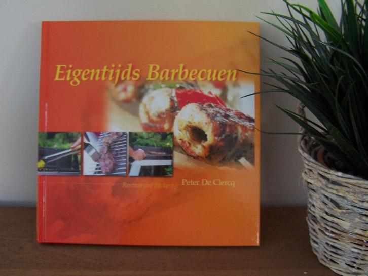 Eigentijds Barbecuen, Boeken, Kookboeken, Zo goed als nieuw, Voorgerechten en Soepen, Hoofdgerechten, Taart, Gebak en Desserts