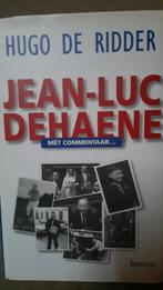 JEAN-LUC DEHAENE - HUGO DE RIDDER - biografie, Boeken, Ophalen of Verzenden