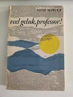 Veel geluk professor, Aster Berkhof, negende druk In perfect, Boeken, Gelezen, Ophalen of Verzenden
