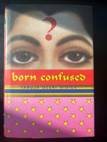 Born Confused – Tanuja Desai Hidier beschikbaar voor biedingen