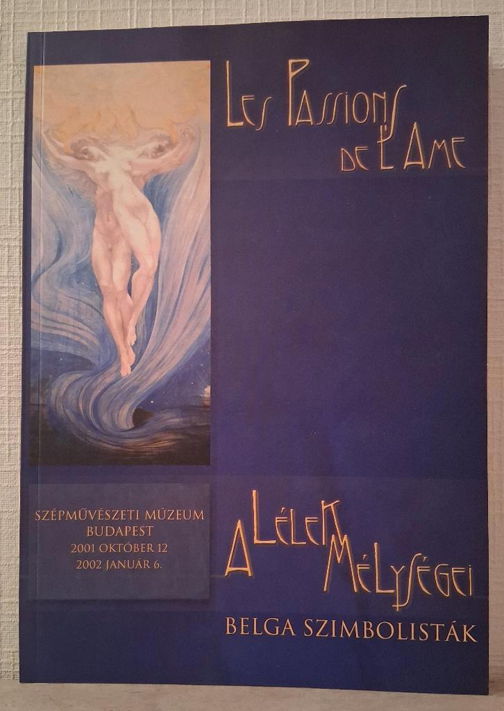 Les passions de l'âme : les symbolistes belges, Livres, Art & Culture | Arts plastiques, Enlèvement ou Envoi