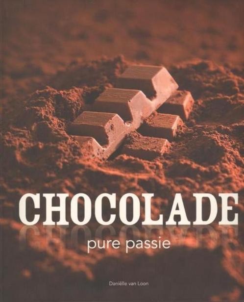 Daniëlle van Loon - Chocolade. Pure passie, Livres, Livres de cuisine, Enlèvement ou Envoi