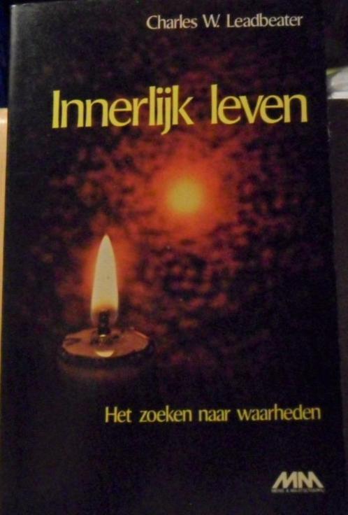 Innerlijk leven, Charles W Leadbeater, Livres, Ésotérisme & Spiritualité, Comme neuf, Enlèvement ou Envoi