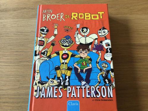 James Patterson - Mijn broer de robot - goede staat, Boeken, Kinderboeken | Jeugd | 10 tot 12 jaar, Gelezen, Ophalen