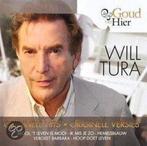 CD Will Tura Goud van Hier, Cd's en Dvd's, Cd's | Nederlandstalig, Ophalen of Verzenden, Zo goed als nieuw, Levenslied of Smartlap