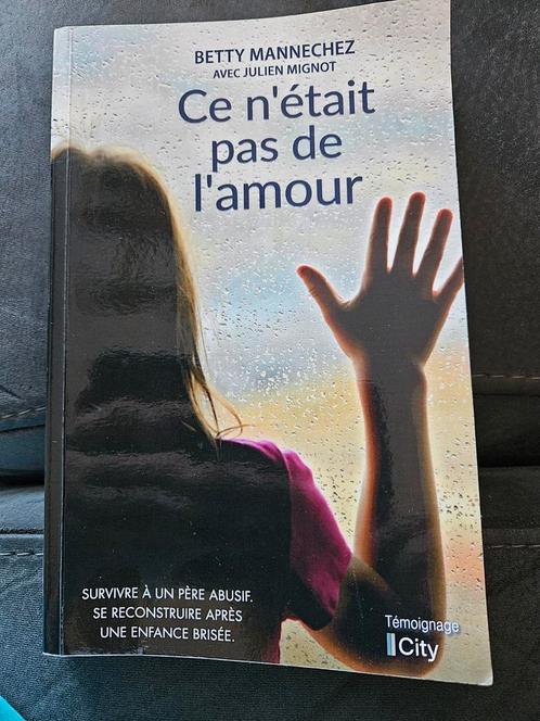 Ce n'était pas de l'amour Betty Mannechez, Boeken, Overige Boeken, Ophalen of Verzenden