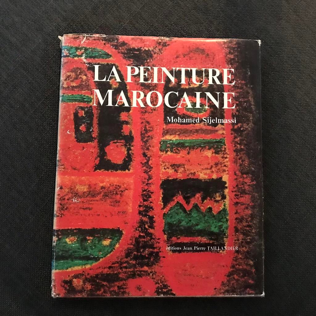 La peinture Marocaine, M. Sijelmassi 1972, Ophalen of Verzenden, Gelezen