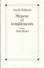 Stupeur et tremblements roman Amélie Nothomb, Boeken, Nieuw, Ophalen of Verzenden, Europa overig, Amélie Nothomb