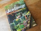 LE JARDINAGE ...livre  320 pages..., Eenjarig, Halfschaduw, Zomer, Ophalen