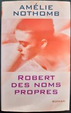 Amélie Nothomb - Robert des noms propres, Ophalen of Verzenden
