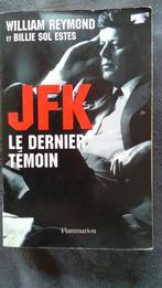 „JFK, de laatste getuige” W. Reymond & B. Sol Estes 2003, W. Reymond & B. Sol Estes, Ophalen of Verzenden, 20e eeuw of later, Gelezen
