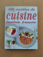 500 recettes de cuisine familiale française, Livres, Livres de cuisine, Enlèvement ou Envoi, France, Comme neuf, Collectif