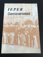 Ieper Garnizoenstad, Boeken, Ophalen of Verzenden, Gelezen