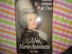 Isabelle, comtesse de Paris  Moi, Marie-Antoinette, Gelezen, Non-fictie, Isabelle, comtesse de Par, Ophalen of Verzenden