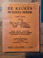 Oud kookboekje : De keuken in ieders bereik door Tante Clara, Ophalen of Verzenden, Gelezen