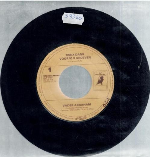 Vinyl, 7"   -   Vader Abraham – 1000 X Dank Voor 50 X Groeve, Cd's en Dvd's, Vinyl | Overige Vinyl, Overige formaten, Ophalen of Verzenden