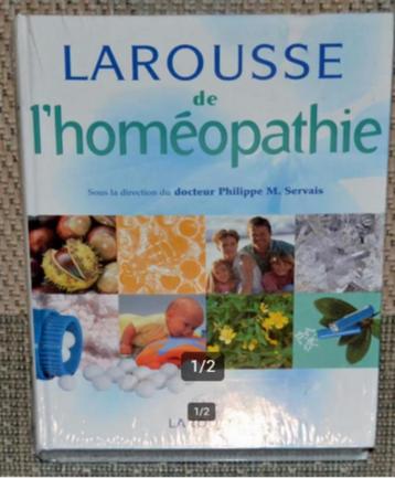 Larousse van de homeopathie — Dr. Philippe M. Servais. beschikbaar voor biedingen