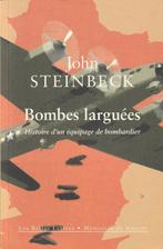 Bombes larguées Histoire d'un équipage de bombardier John St, Livres, Comme neuf, John Steinbeck, Enlèvement ou Envoi, Europe