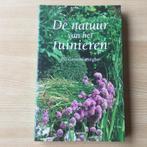 Boek De natuur van het tuinieren, Enlèvement ou Envoi, Comme neuf, Ed Groeneweghe, Jardinage et Plantes de jardin
