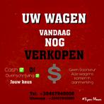 Uw Wagen Vandaag Nog Verkopen !!!