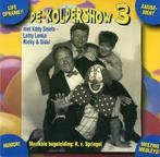 De Koldershow (Eddy Smets - Letty Lanka…), CD & DVD, CD | Humour & Cabaret, Comme neuf, Enlèvement ou Envoi