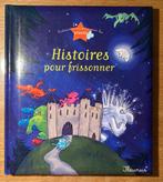 Livre : 8 HISTOIRES POUR FRISSONNER - 8€, Livres, Livres pour enfants | 4 ans et plus, Utilisé, Enlèvement ou Envoi