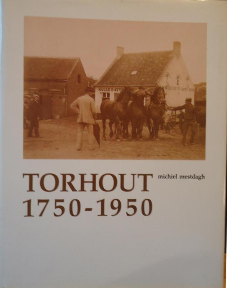 Torhout 1750-1950. 2 eeuwen stadsgeschiedenis, Boeken, Geschiedenis | Stad en Regio, Ophalen of Verzenden
