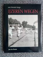 Een fotoreis langs ijzeren wegen - Jan de Bruin, Ophalen of Verzenden, Trein, Zo goed als nieuw, Jan de Bruin