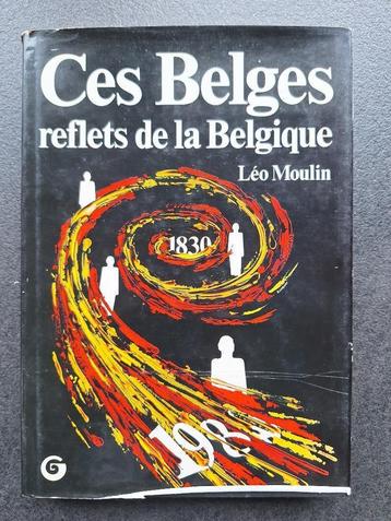 Ces Belges, reflet de la Belgique - Léo Moulin beschikbaar voor biedingen