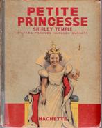 Shirley TEMPLE - PETITE PRINCESSE - Hachette 1939, Livres, Contes & Fables, Utilisé, Enlèvement ou Envoi, Divers auteurs.