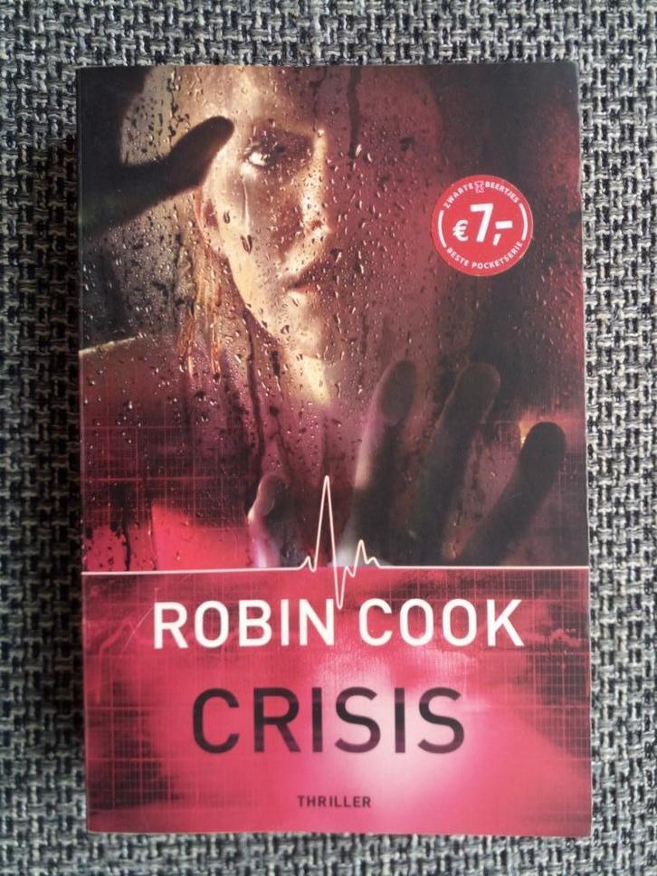 Robin Cook - Crisis, Boeken, Thrillers, Gelezen, Amerika, Ophalen of Verzenden
