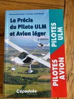 Livre Le précis du Pilote ULM et Avion léger 3e éd, Enlèvement ou Envoi, Comme neuf, Avion